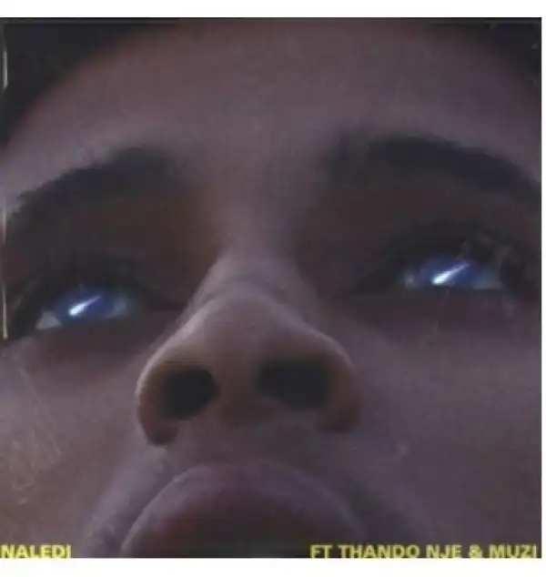 Espacio Dios – Naledi Ft. Muzi & Thando Nje