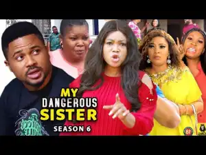 My Dangerous Sister Season 6
