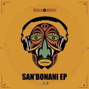 Mailo Music – San’bonani EP)