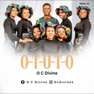 O.C Divine – Otuto