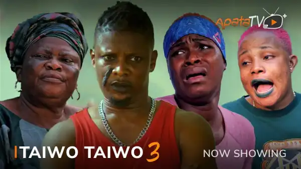 Taiwo Taiwo 3 (2023 Yoruba Movie)