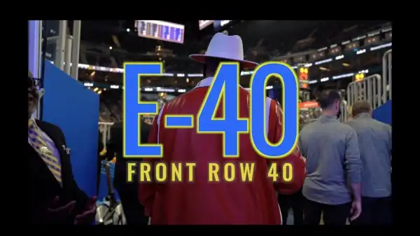 E-40 - Front Row 40 (Video)