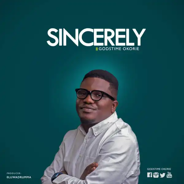 Godstime Okorie – Sincerely