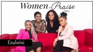Women In Praise – Ezulwini