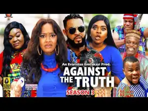 Against The Truth Season 3