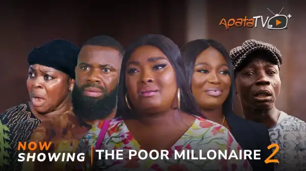 The Poor Millionaire Part 2 (2024 Yoruba Movie)