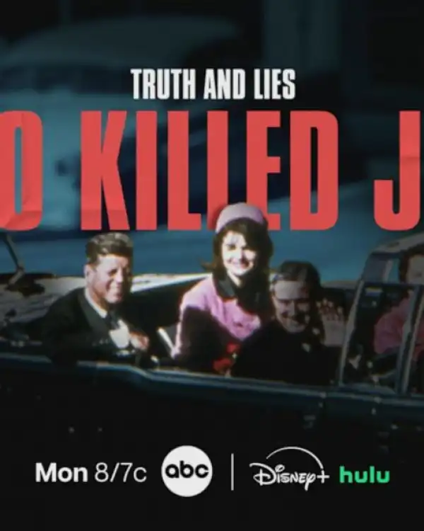 Truth and Lies: Who Killed JFK? (2025)