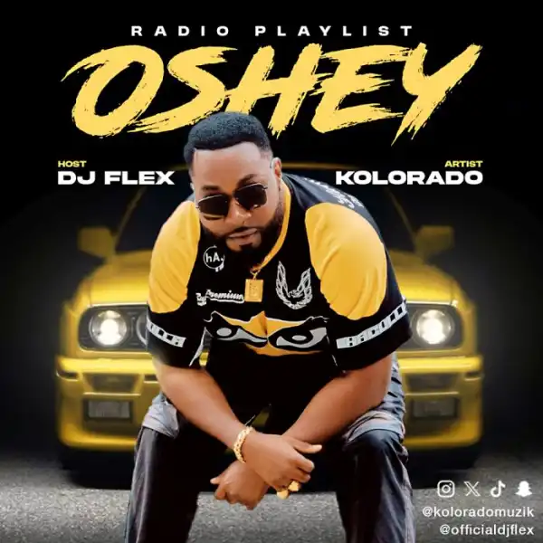 DJ Flex – Oshey Radio Playlist Mix