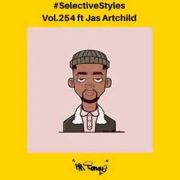 Kid Fonque & Jas Artchild – Selective Styles Show 254 Mix