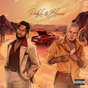 Dave East & Millyz - Pablo & Blanco (EP)