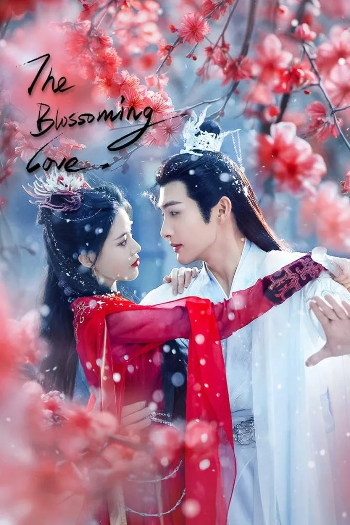 The Blossoming Love (2025) [Chinese] (TV series)