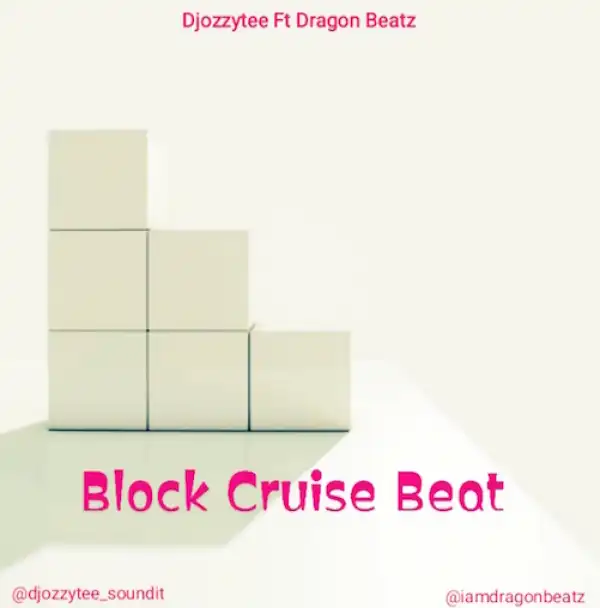 Free Beat: DJ Ozzytee – Block Cruise Beat Ft. Dragon Beatz
