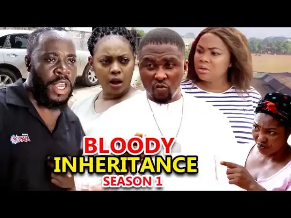 Bloody Inheritance (2021 Nollywood Movie)