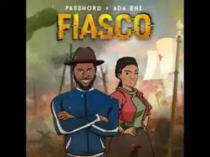 Password – Fiasco ft. Ada Ehi