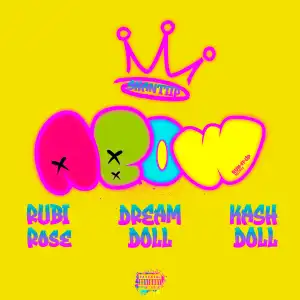 Kash Doll, Rubi Rose & DreamDoll Ft. ShantiiP – ABOW