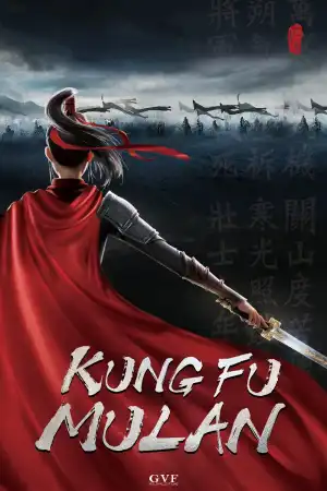 Kung Fu Mulan 2021 Animation Mp4 Download Movie Waploaded