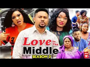 Love In the Middle Season 3