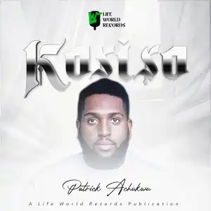 Patrick Achukwu – Kosiso