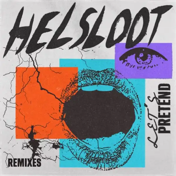 Helsloot – Let’s Pretend (Saint Evo Remix)