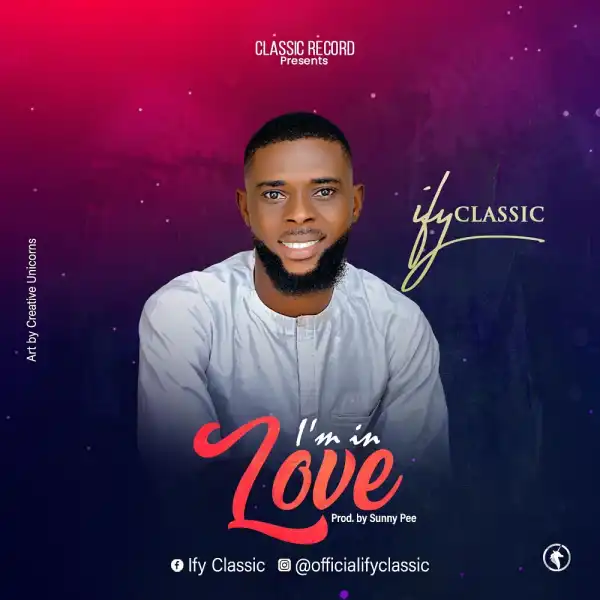 Ify Classic – I’m In Love