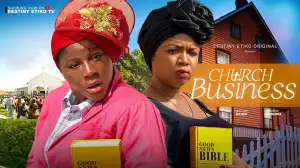 Church Business (2024 Nollywood Movie)