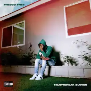 Fresco Trey - Heartbreak Diaries (EP)