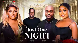 Just One Night (2024 Nollywood Movie)