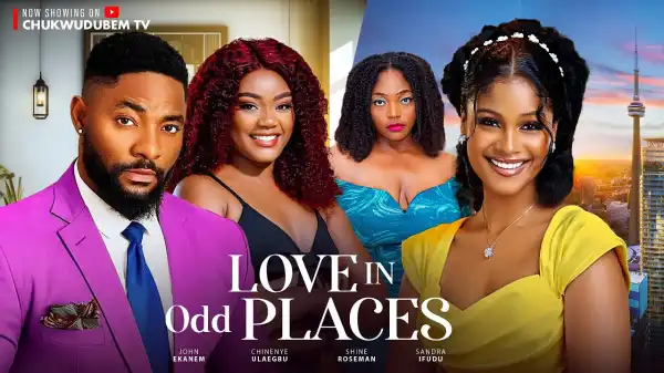 Love In Odd Places (2024 Nollywood Movie)