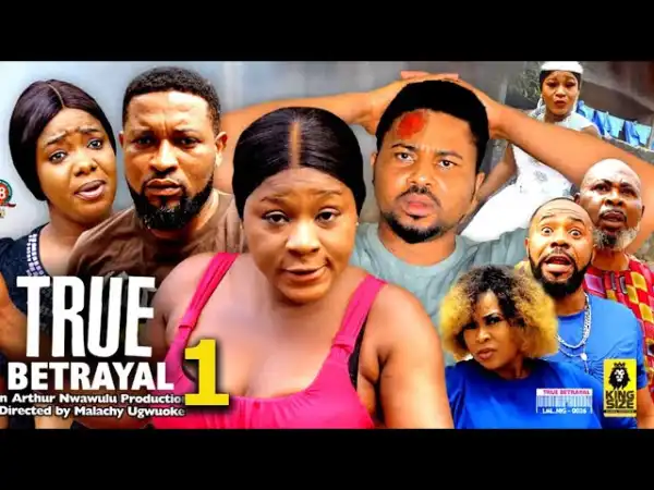 True Betrayal (2023 Nollywood Movie)