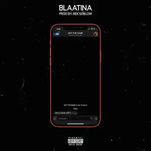 Blaatina – Not The Same