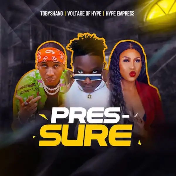 Voltage of Hype x Toby Shang – Pressure