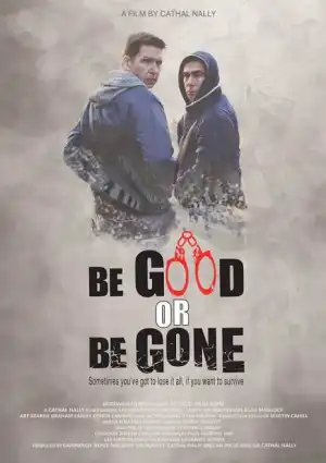 Be Good or Be Gone (2020)