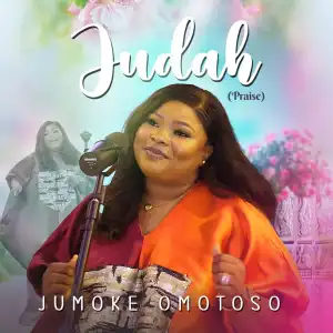 Jumoke Omotoso - Judah (Praise)