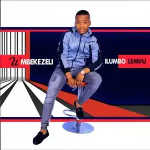 U’mbekezeli – Khethile Khethile