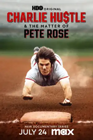 Charlie Hustle and The Matter of Pete Rose (2024 TV series)