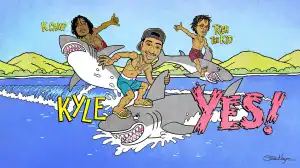 KYLE Ft. Rich The Kid & K CAMP - YES!