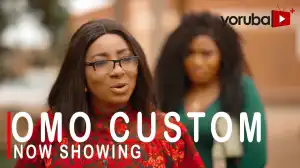 Omo Custom (2022 Yoruba Movie)