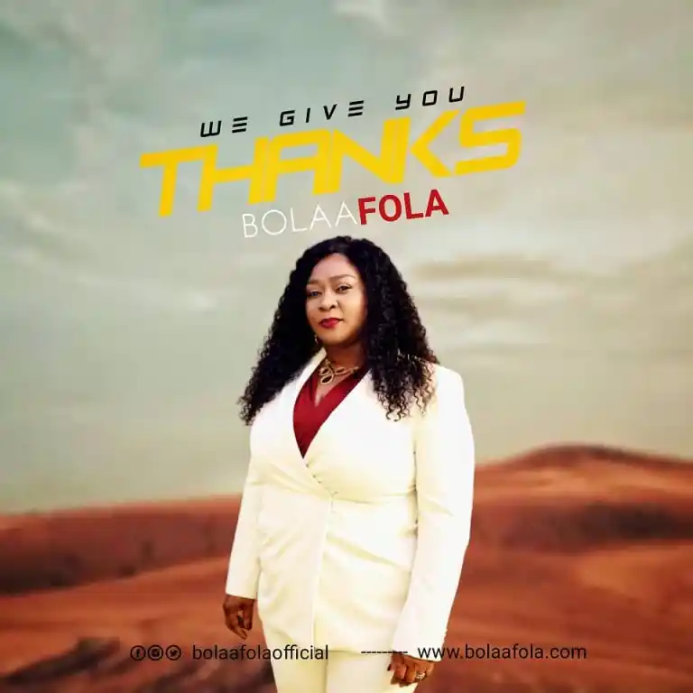 Bolaafola – We Give You Thanks