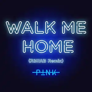 P!nk - Walk Me Home