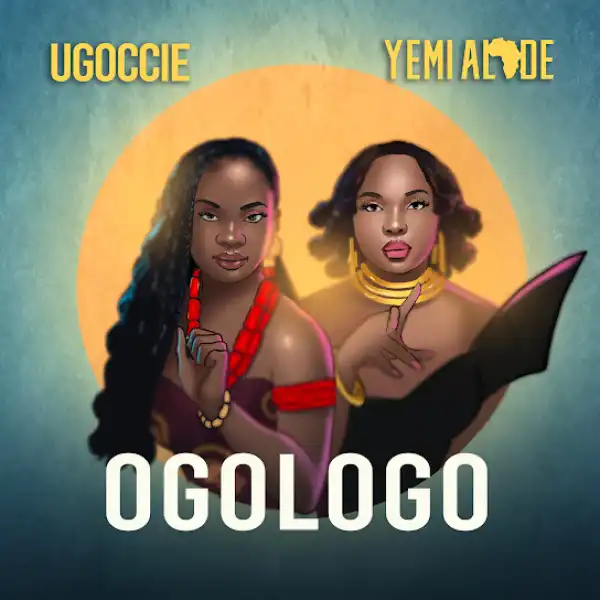Ugoccie – Ogologo ft. Yemi Alade