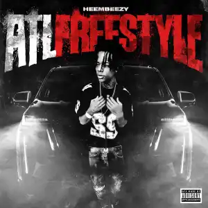 Heembeezy – ATL Freestyle