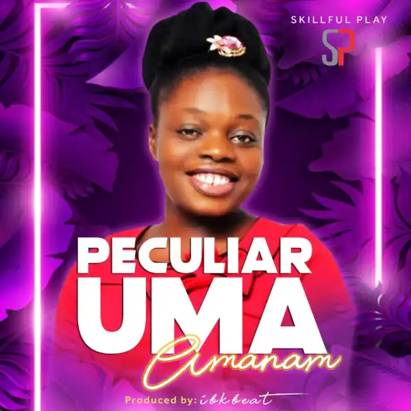 Perculiar Uma – Amanam