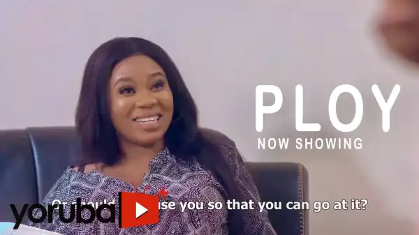 Ploy (2021 Yoruba Movie)