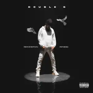 French Montana Ft. Pop Smoke – Double G