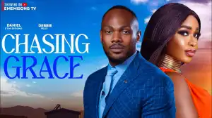 Chasing Grace (2024 Nollywood Movie)