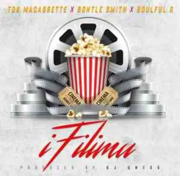 Soulful G, Bontle Smith & TDK Macassette – iFilimu