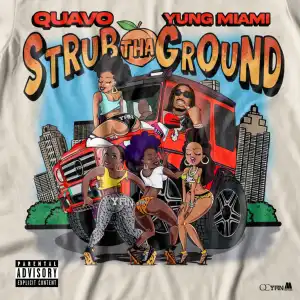 Quavo & Yung Miami – Strub The Ground (Instrumental)