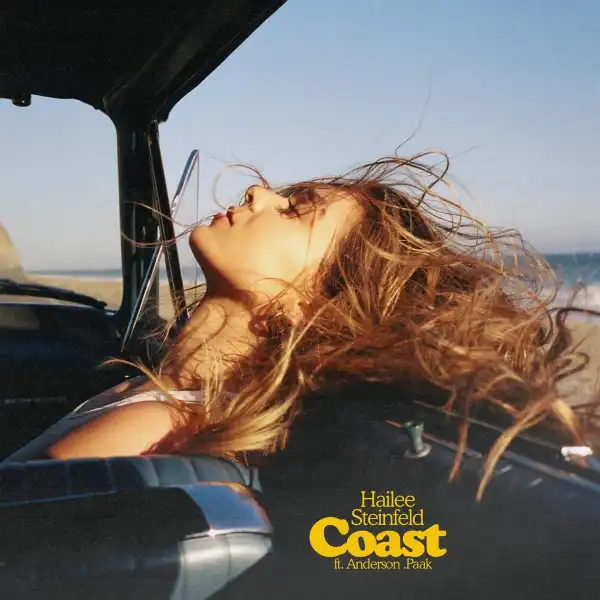 Hailee Steinfeld Ft. Anderson .Paak – Coast