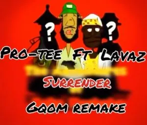 Pro Tee – Surrender Ft. Dz Lavaz