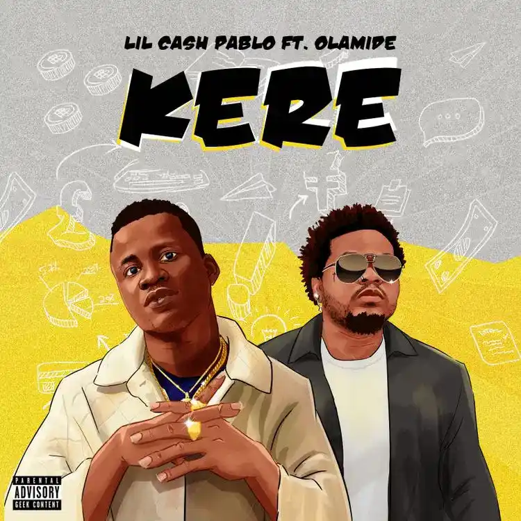Lil Cash Pablo – Kere Ft. Olamide